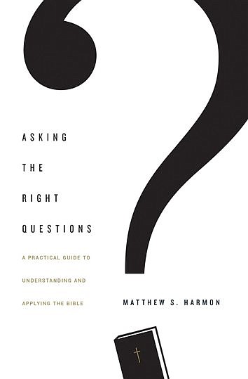 New Book By Dr. Matthew Harmon Speaks To Practical Bible Application